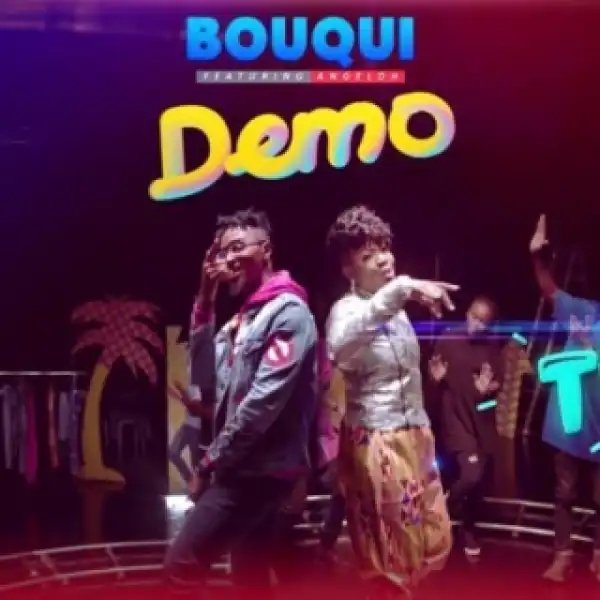 Bouqui - “Demo” ft. Angeloh